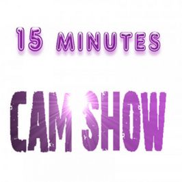 15 Minutes Cam Show