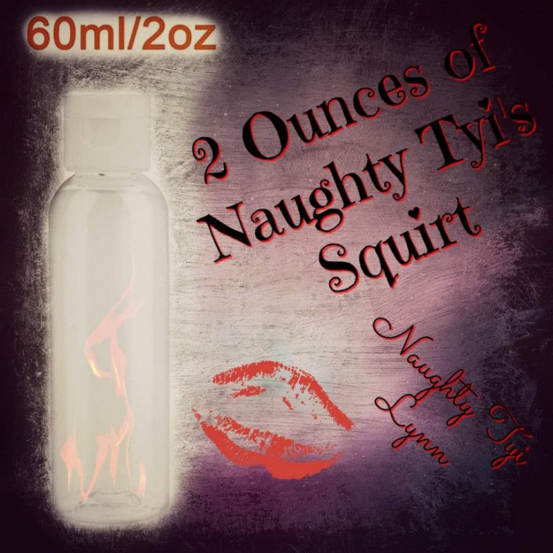 1 Vile of Naughty Tyi Squirt