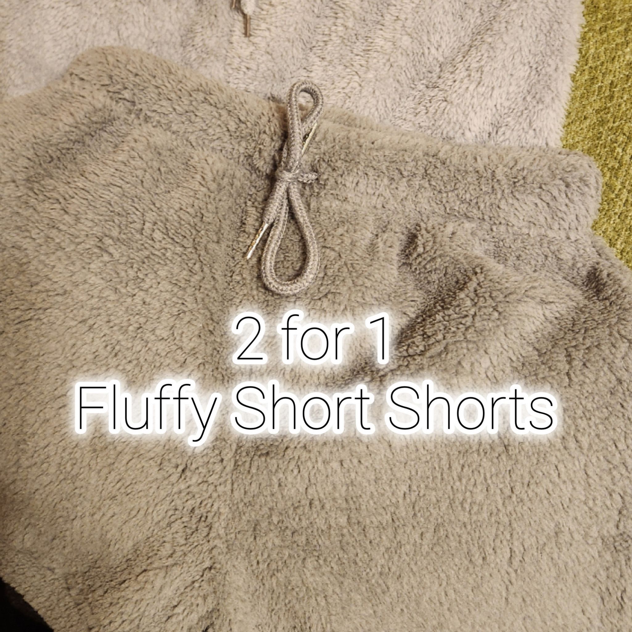 2 FOR 1 FLUFFY SHORT SHORTS