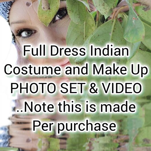 CUSTOM INDIAN COSTUME FULL MAKE UP PHOTO SET AND VIDEO