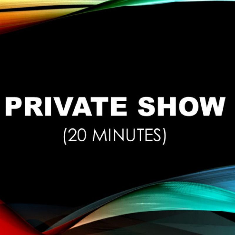 PRIVATE SHOW