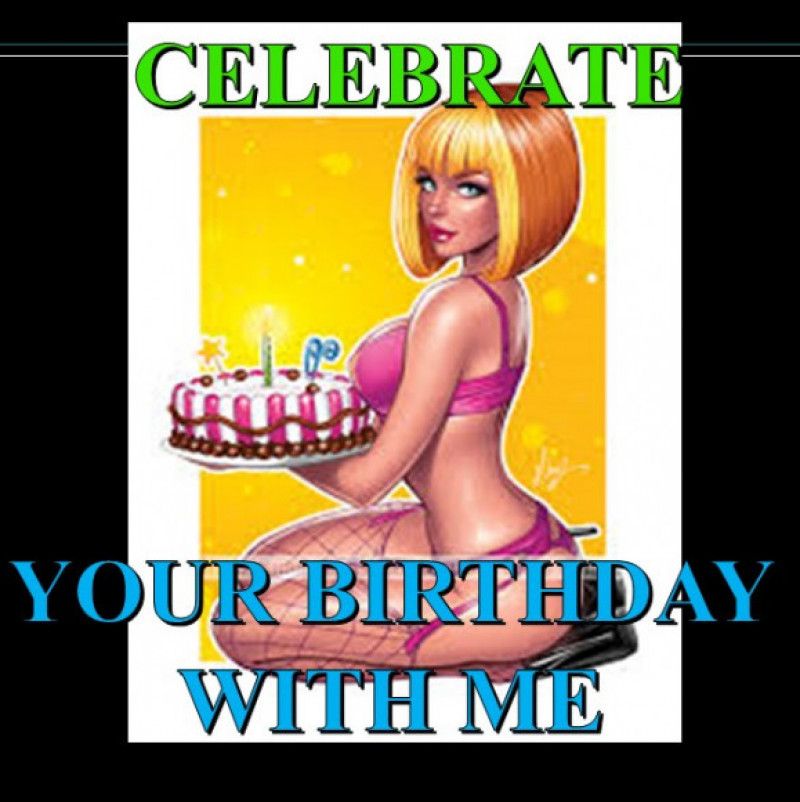 CELEBRATE YOUR BIRTHDAY WITH ME