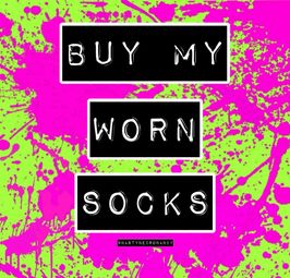 BUY MY DIRTY SOCKS