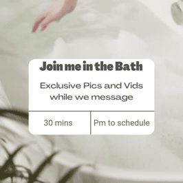 Join me in the Bath