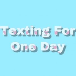 Texting For One Day