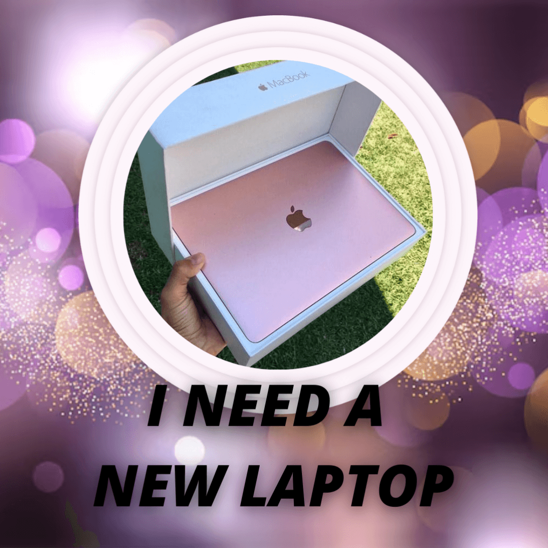 I need a new laptop