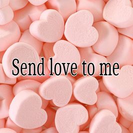 Send love to me