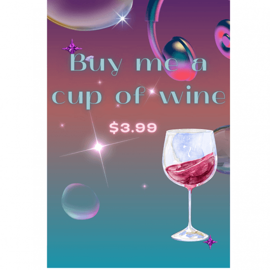 Buy me a cup of wine