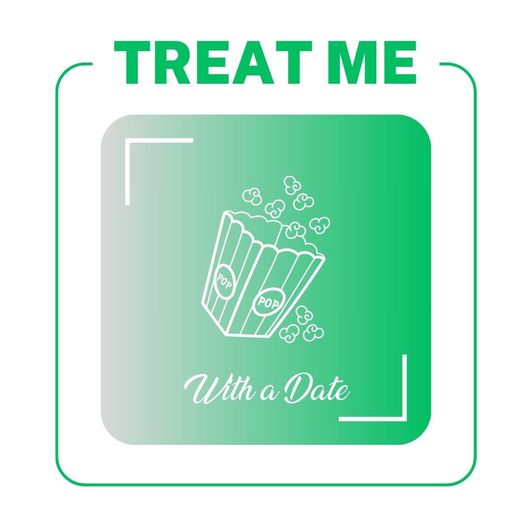 Treat me with a Date