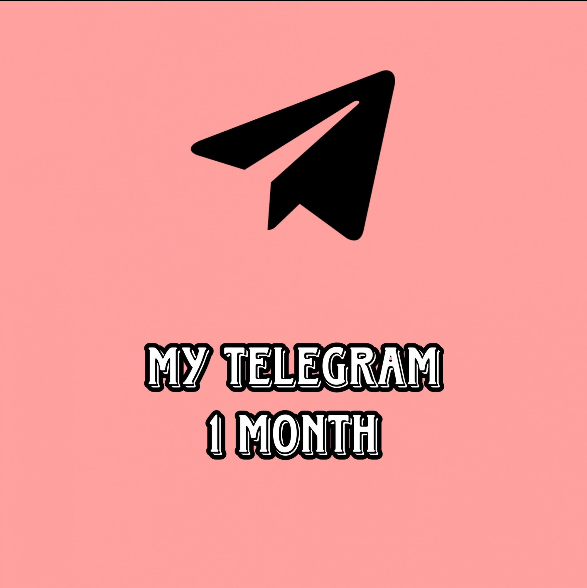 MY TELEGRAM 1 MONTH