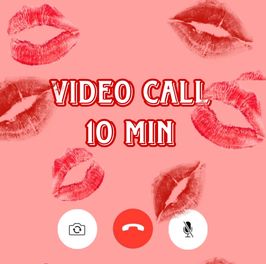 VIDEO CALL 10 MINUTES