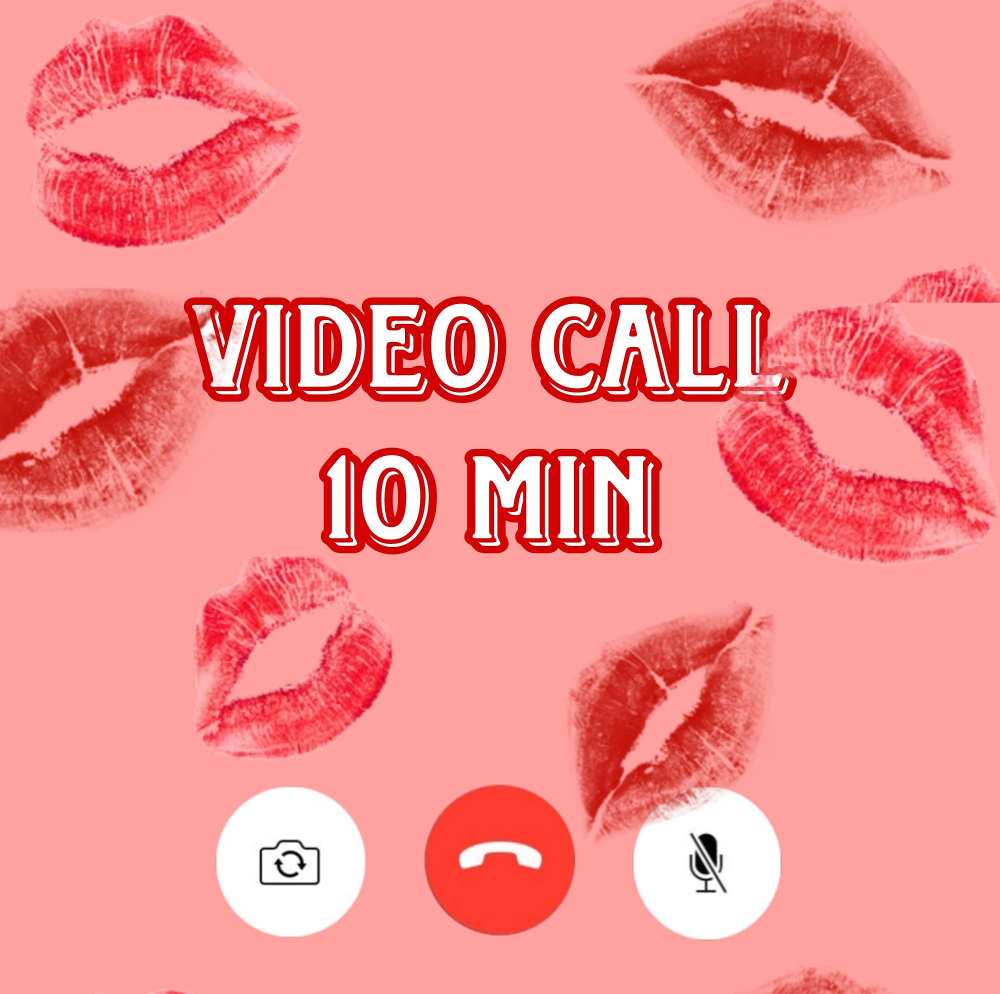 VIDEO CALL 10 MINUTES