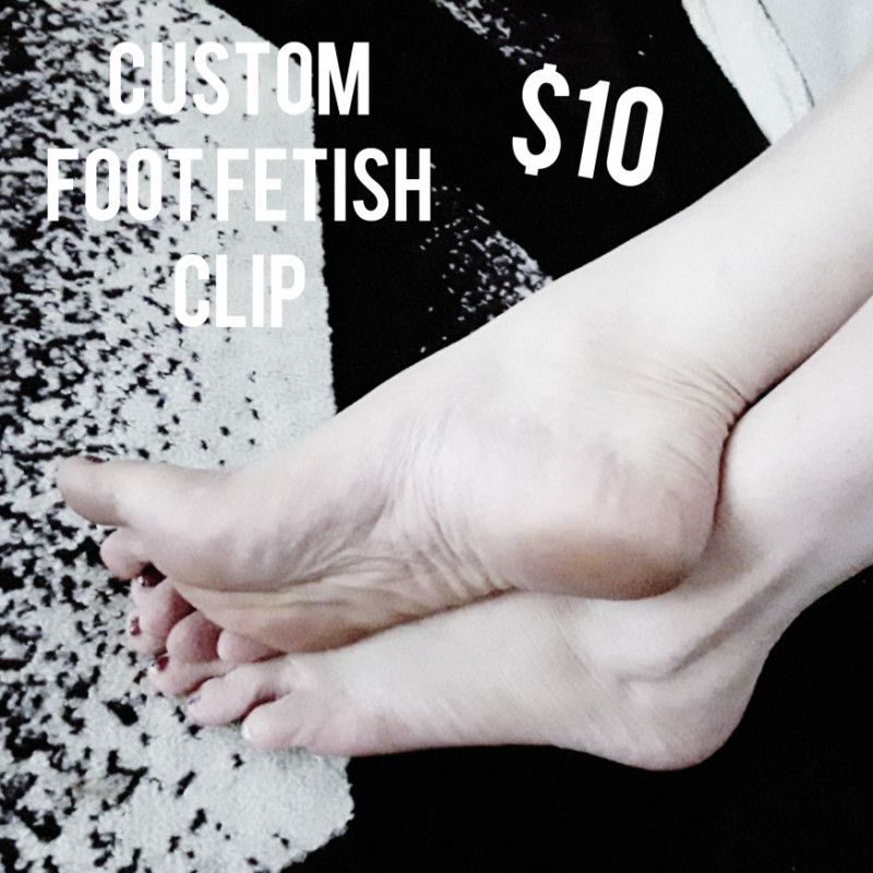 Custom Foot Fetish Clip