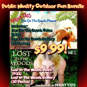 Public Nudity Outdoor Fun Bundle!