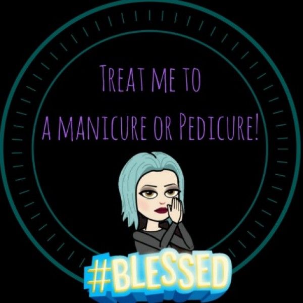 Mani or Pedi!