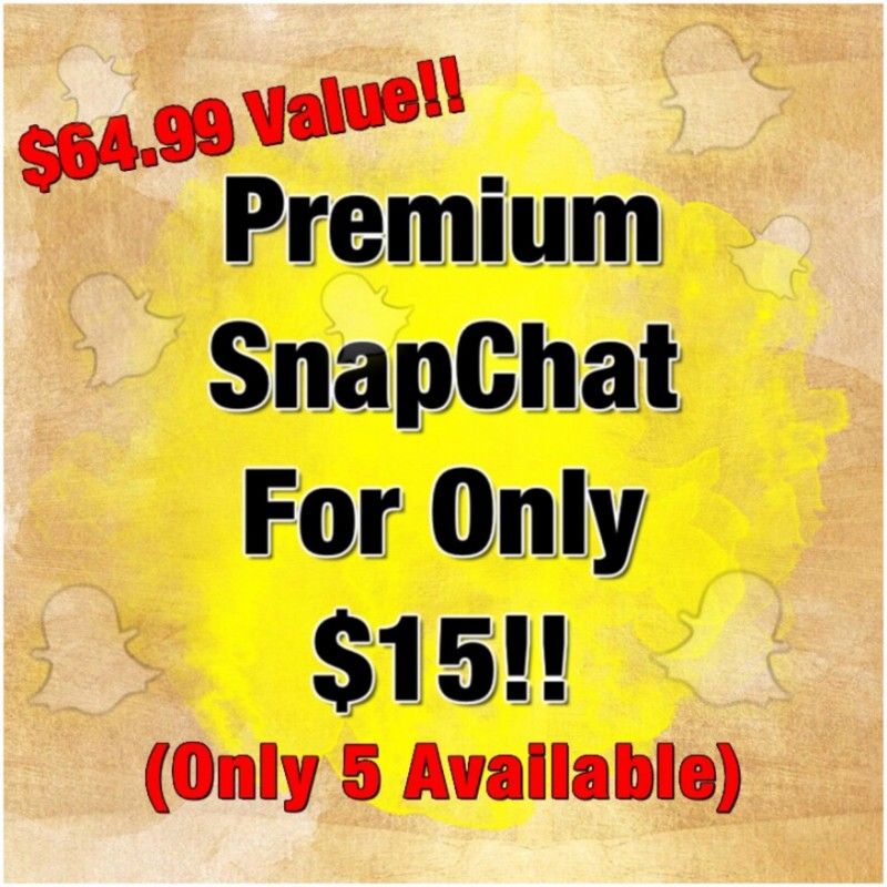 SnapChat for only 15!