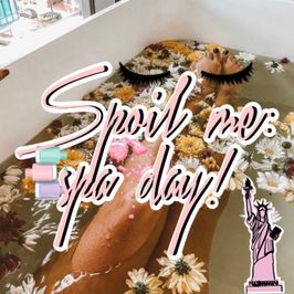 Spoil me: spa day!