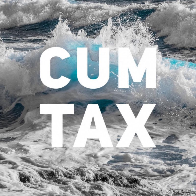 CUM TAX