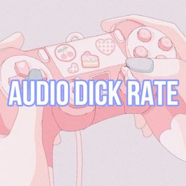 Audio dick rate