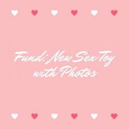 Fund: New Sex Toy with Photos