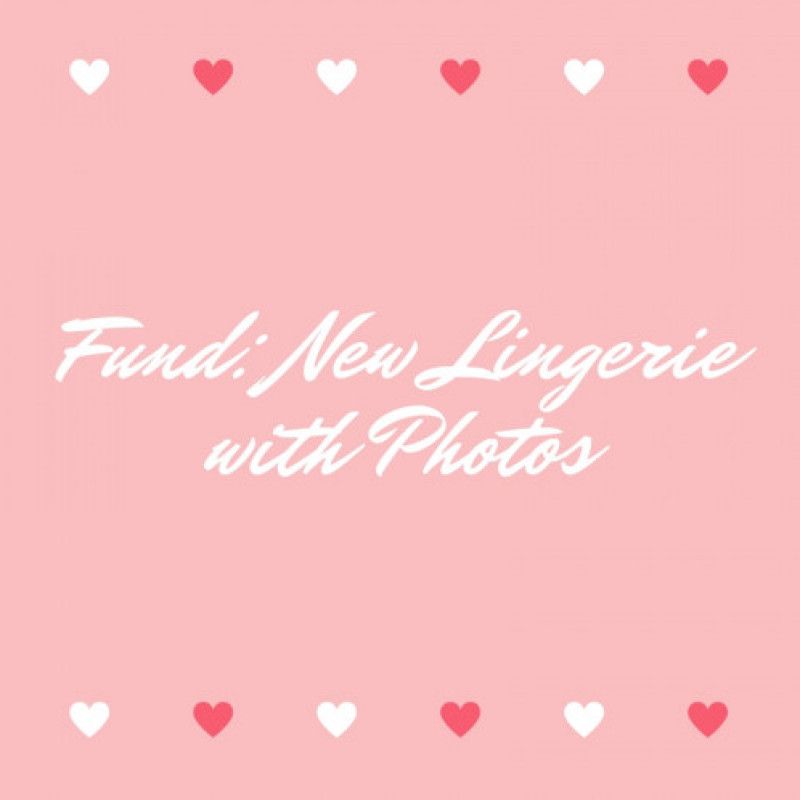 Fund: New Lingerie with Photos