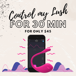 CONTROL MY LUSH FOR 30 MIN