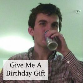 Give Me A Birthday Gift