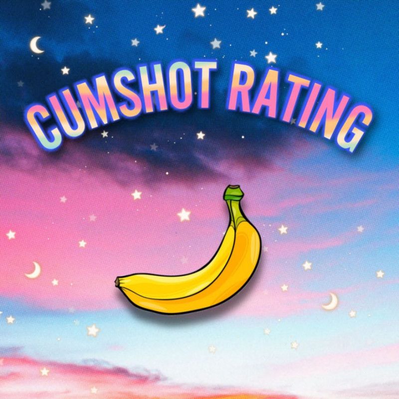 Cumshot Rating Vid