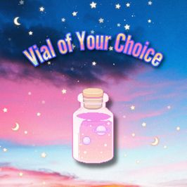 Vial of Your Choice