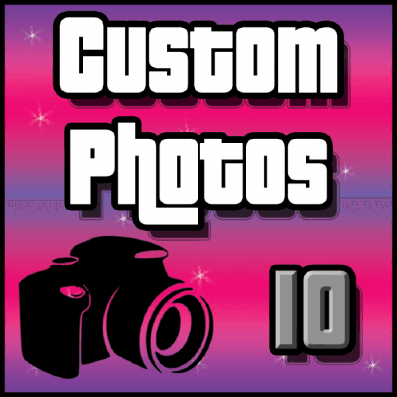 10 Custom Photos