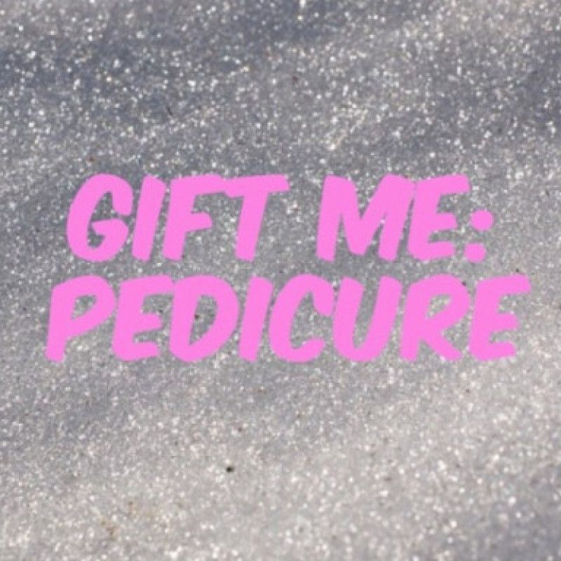 Gift me pedicure