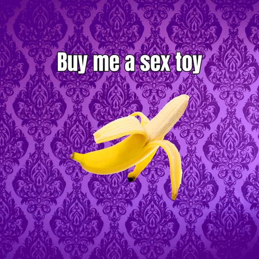 Buy me sex toy
