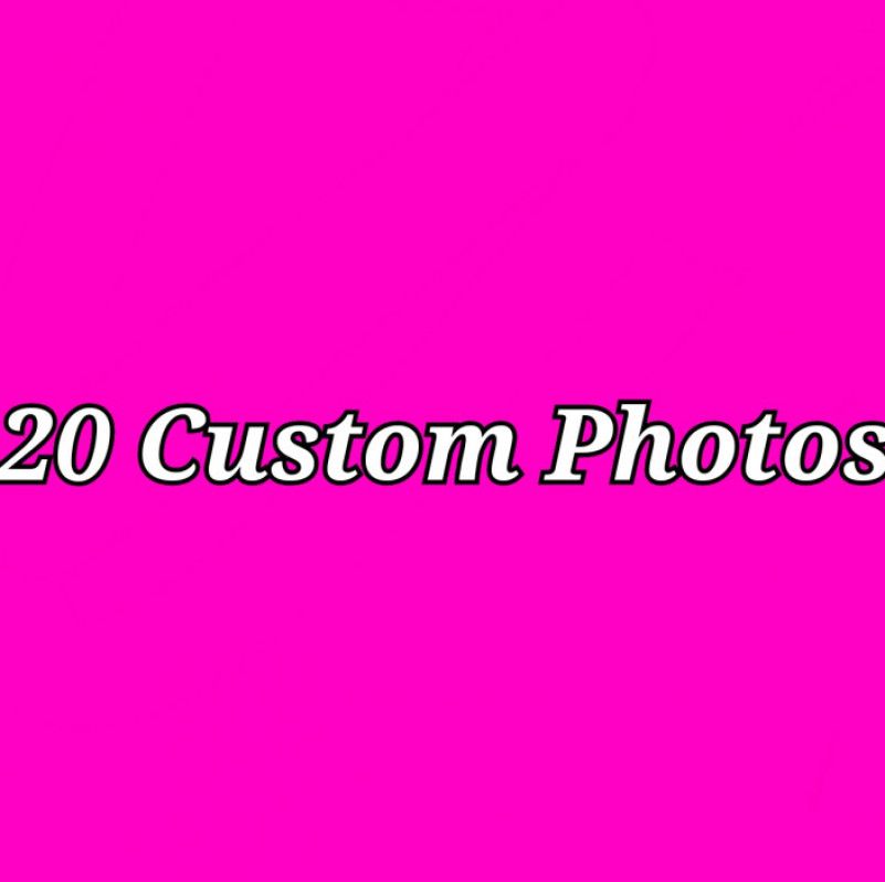 20 Custom Photos