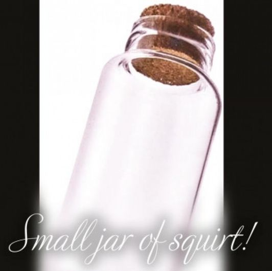 Small jar of squirt
