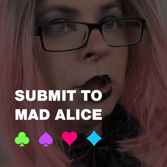 Submission to Mad Alice