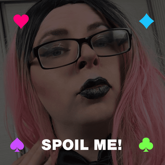 SPOIL ME!