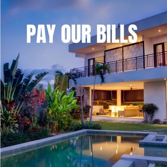 Pay our Bills