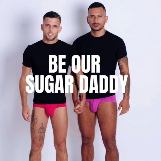 Be our nexts Sugar Daddy