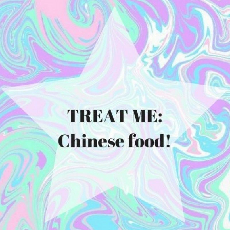 TREAT ME: chinese food