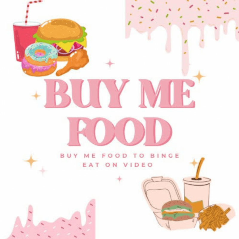 Buy Me Food! Ive Been A Good Girl!