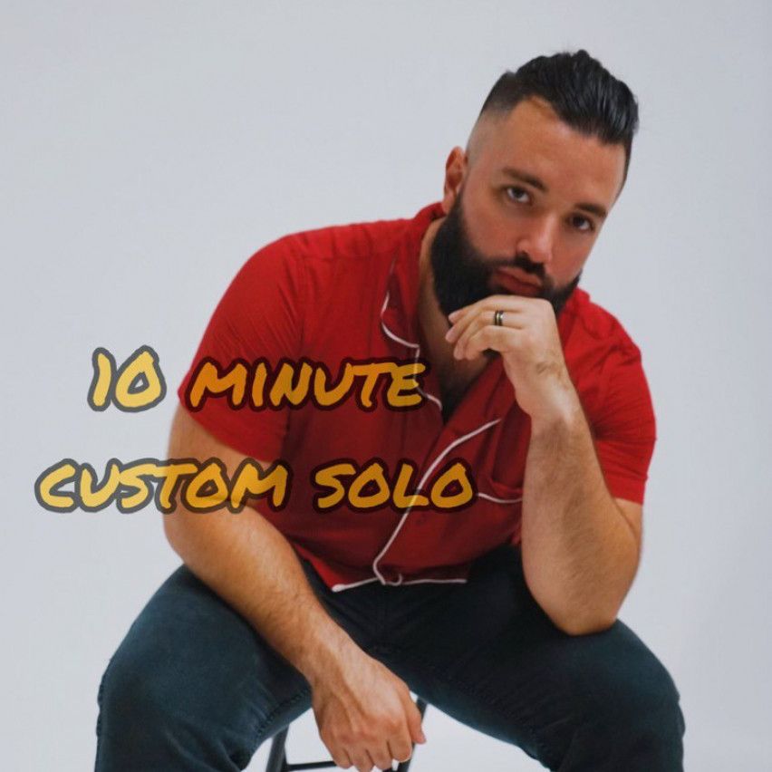 10 Minute custom solo video