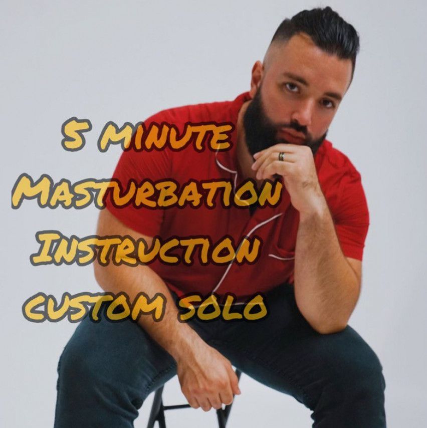 5 minute masturbation instruction custom solo