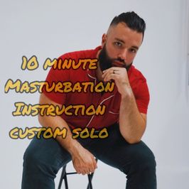 10 minute masturbation instruction custom solo