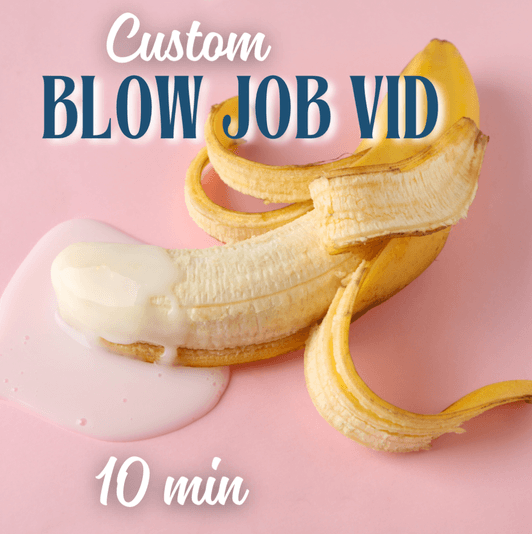 Custom blowjob