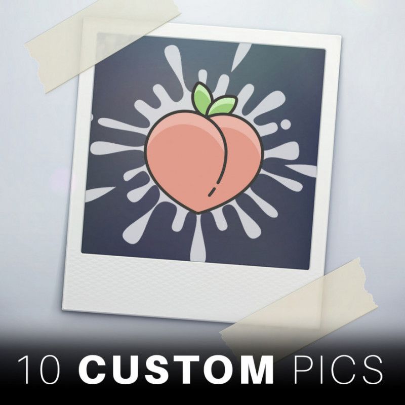 10 Custom Pics