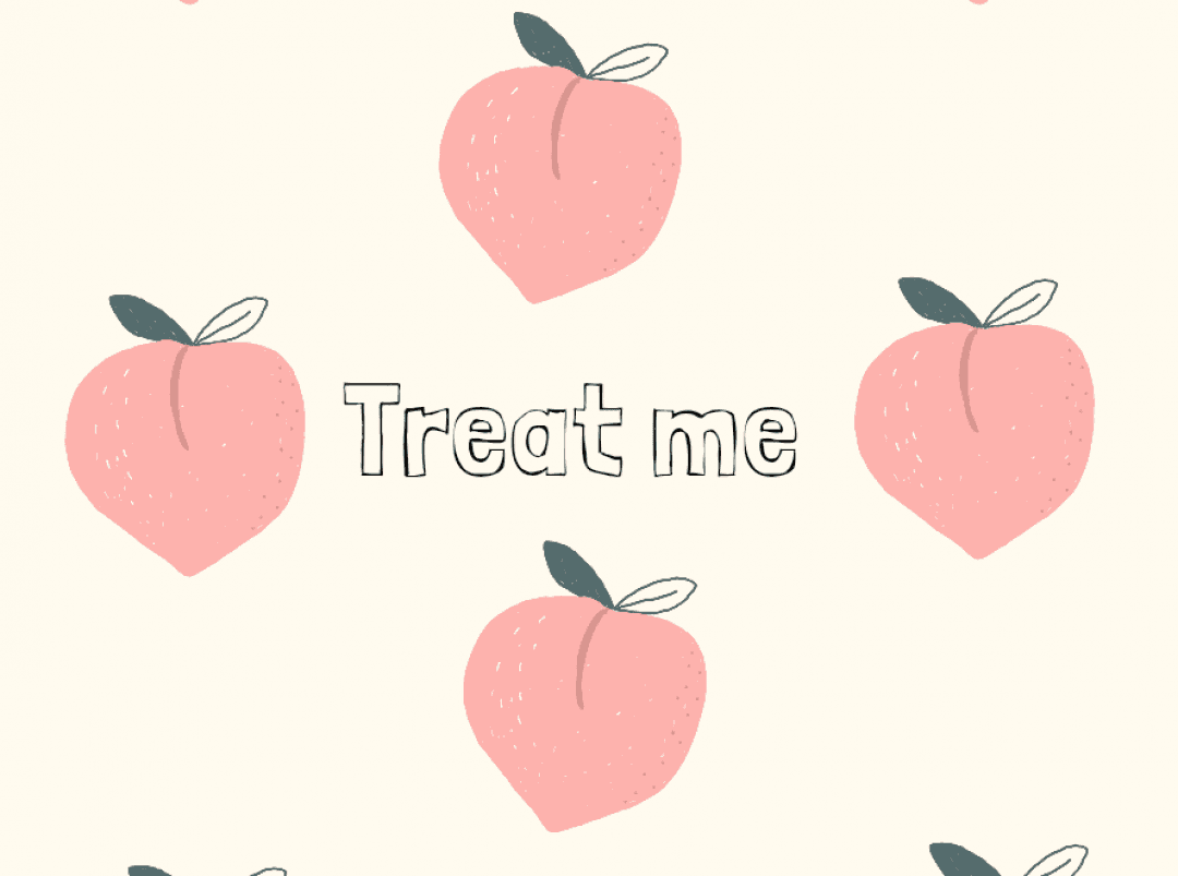 Treat me