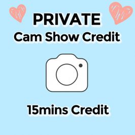 Private Cam Show 15m Credit