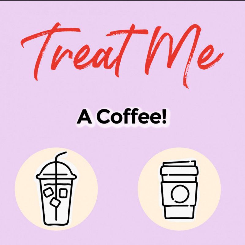 Treat Me to a Coffee!