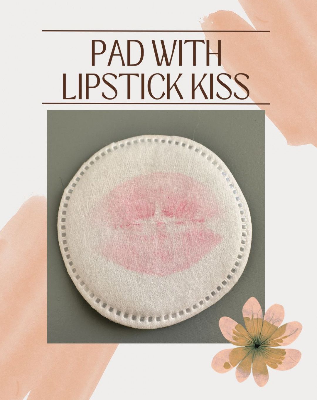 Cotton Pad with Lipstick Kiss