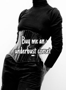 Buy me an UNDERBUST CORSET